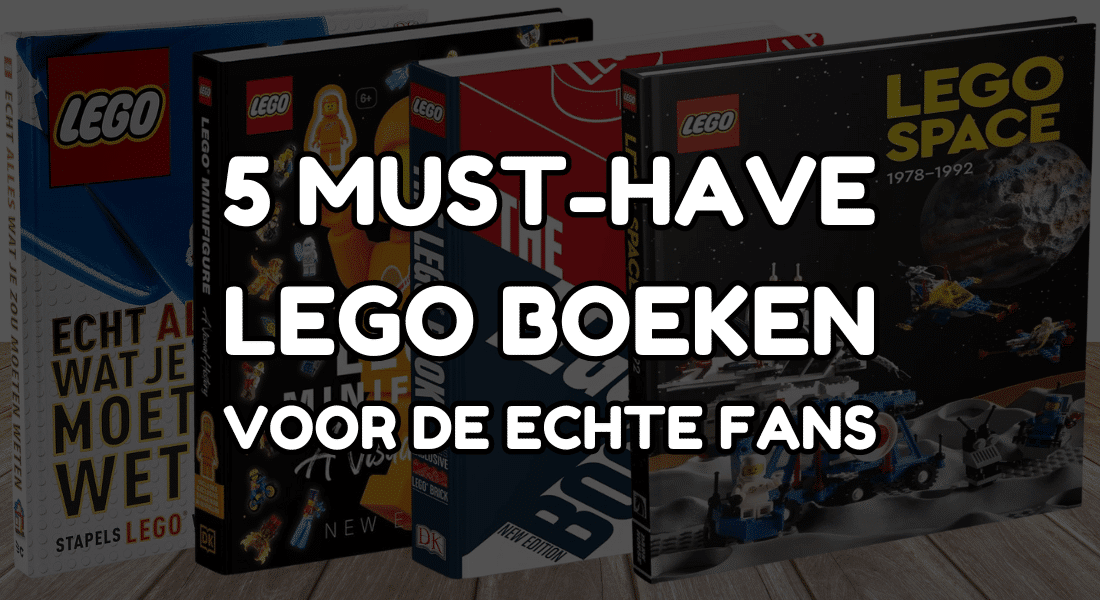 5 must-have LEGO boeken voor de echte fans