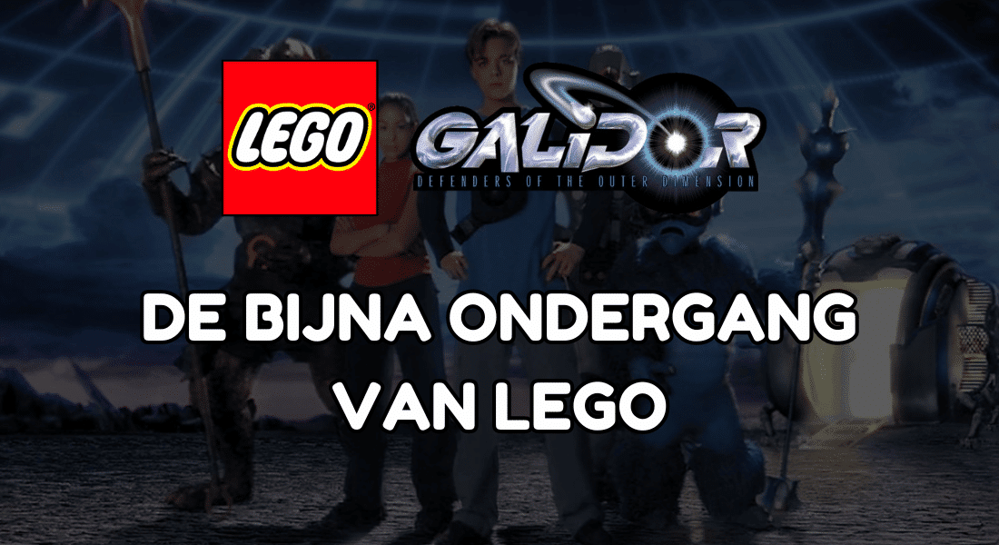 Het bijna faillissement van LEGO – LEGO Galidor (III van IV)