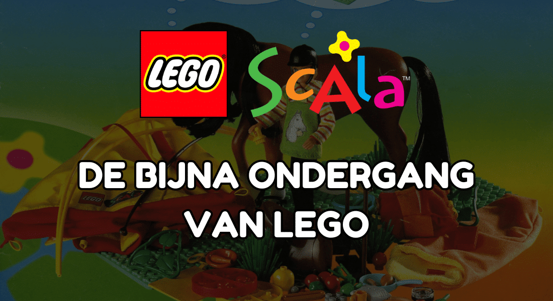 Het bijna faillissement van LEGO – LEGO Scala (II van IV)