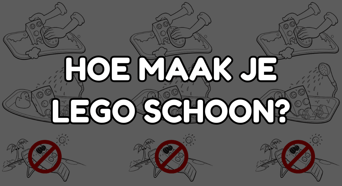 Vraag & antwoord – Hoe was en maak je LEGO schoon?