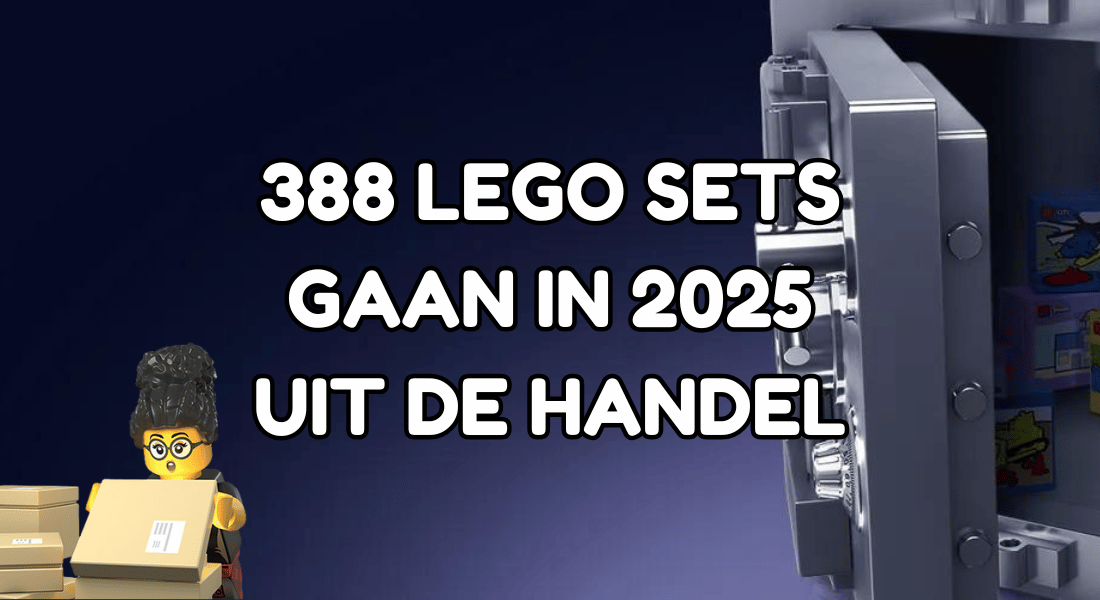 [End Of Life] Deze 388 LEGO sets gaan in 2025 uit de handel